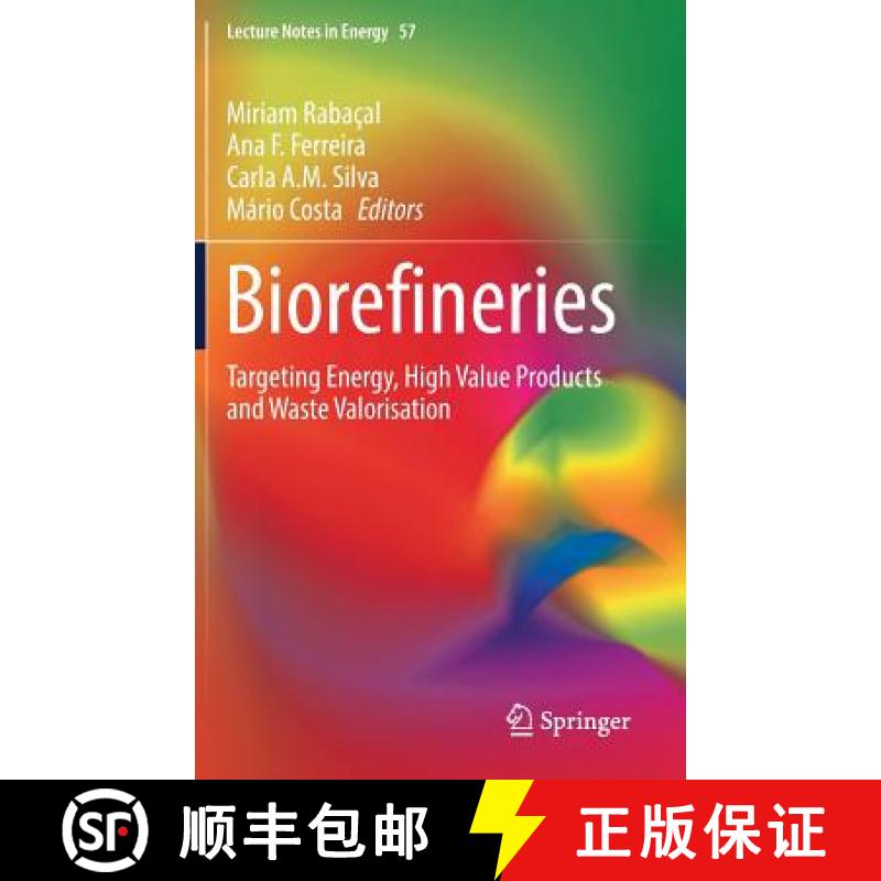 【3-4周达】Biorefineries : Targeting Energy, High Value Products and Waste Valorisation [9783319482866]