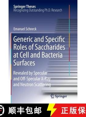 【3-4周达】Generic and Specific Roles of Saccharides at Cell and Bacteria Surfaces : Revealed by Spec... [9783642266256]