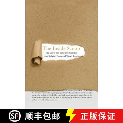 【3-4周达】The Inside Scoop: Two Agents Dish on Getting Published [9780692834381]