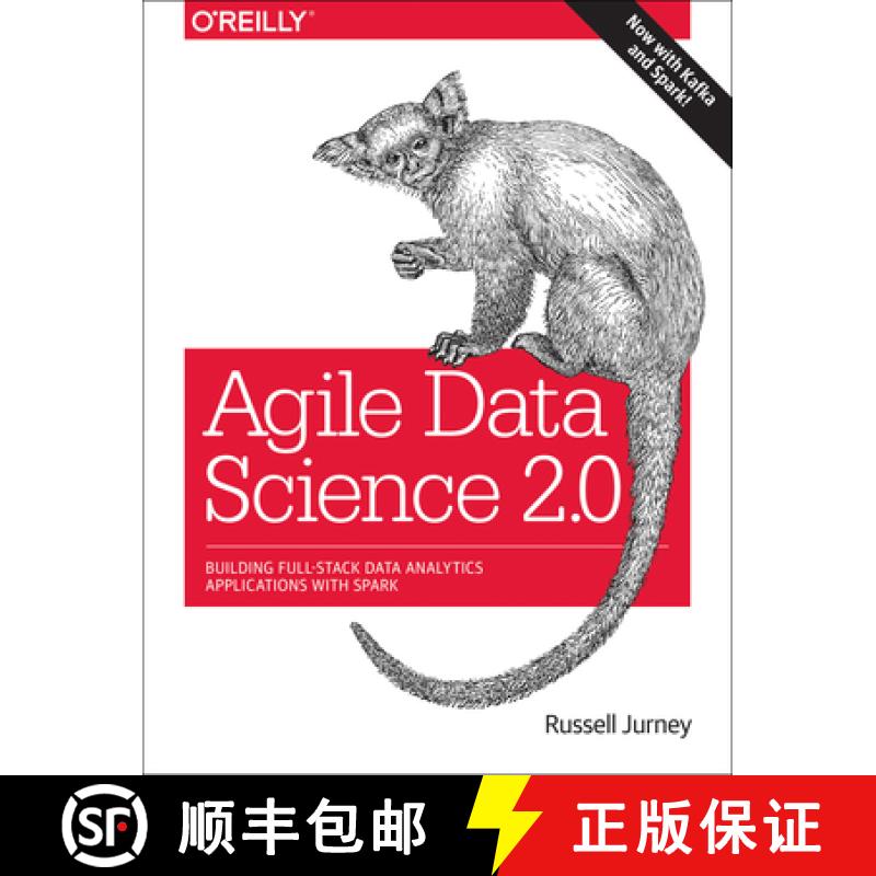【3-4周达】Agile Data Science, 2.0: Building Full-Stack Data Analytics Applications with Spark [9781491960110]