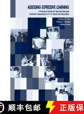 【3-4周达】Assessing Expressive Learning : A Practical Guide for Teacher-directed Authentic Assessmen... [9780805845235]