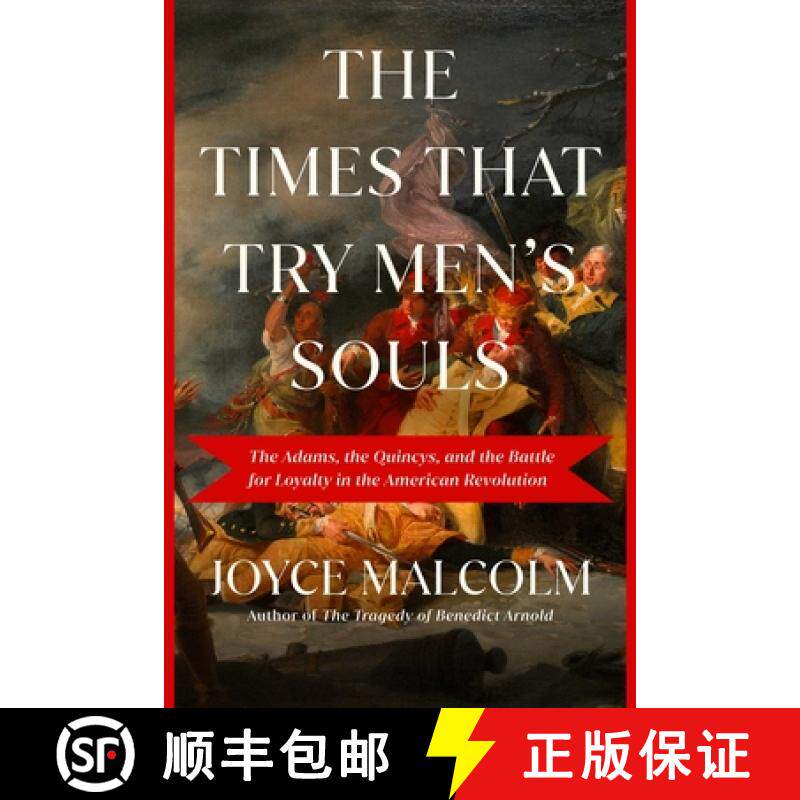 【3-4周达】The Times That Try Men's Souls: The Adams, the Quincys, and the Families Divided by the Am... [9781639364756]