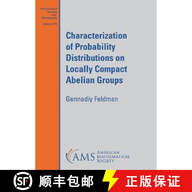 【3-4周达】Characterization of Probability Distributions on Locally Compact Abelian Groups [9781470472955]