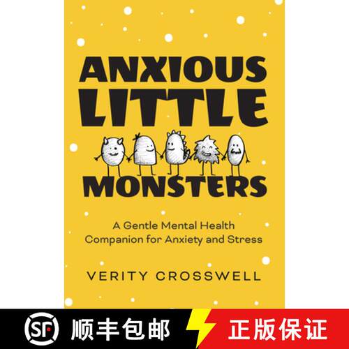 【3-4周达】Anxious Little Monsters : A Gentle Mental Health Companion for Anxiety and Stress (Art The... [9781642503395]