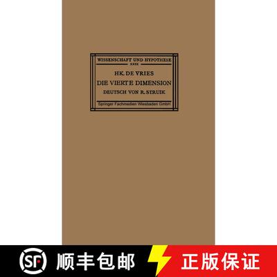 【3-4周达】Die Vierte Dimension : Eine Einführung in das Vergleichende Studium der Verschiedenen Geo... [9783663154921]