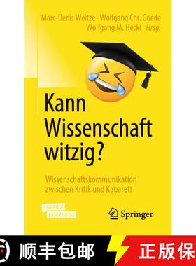 【3-4周达】Kann Wissenschaft witzig?: Wissenschaftskommunikation zwischen Kritik und Kabarett (1. Auf... [9783662615812]
