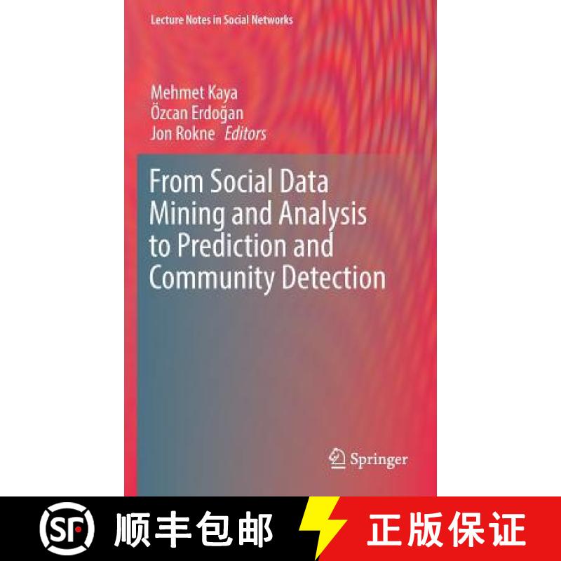 【3-4周达】From Social Data Mining and Analysis to Prediction and Community Detection [9783319513669]