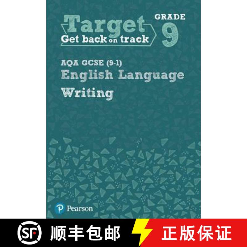 【3-4周达】Target Grade 9 Writing AQA GCSE (9-1) English Language Workbook: Target Grade 9 Writing AQ... [9780435183240]