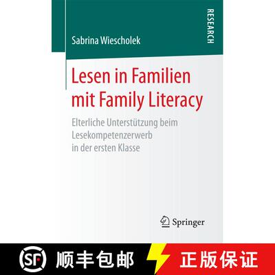 【3-4周达】Lesen in Familien mit Family Literacy : Elterliche Unterstützung beim Lesekompetenzerwerb... [9783658208578]