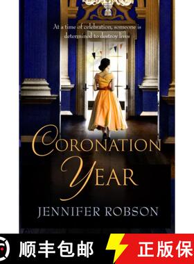 【3-4周达】Coronation Year: An enthralling historical novel, perfect for fans of The Crown [9781035404216]