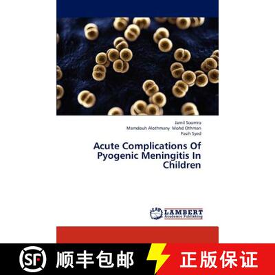 预订 Acute Complications of Pyogenic Meningitis in Children [9783659312359]