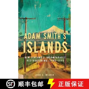 Adam 9780228023821 1995 Zealand 3周达 Incomparable Smith 1980 Islands Restructuring New