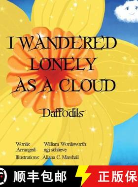 预订 I Wandered Lonely As A Cloud: Daffodils [9781947032200]