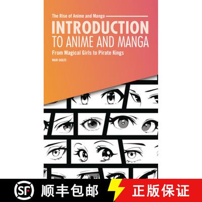 【3-4周达】Introduction to Anime and Manga: From Magical Girls to Pirate Kings [9798348029623]