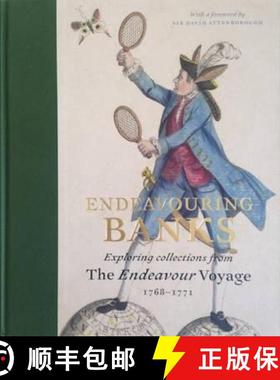 【3-4周达】Endeavouring Banks: Exploring the Collections from the Endeavour Voyage 1768–1771 [9781907372902]