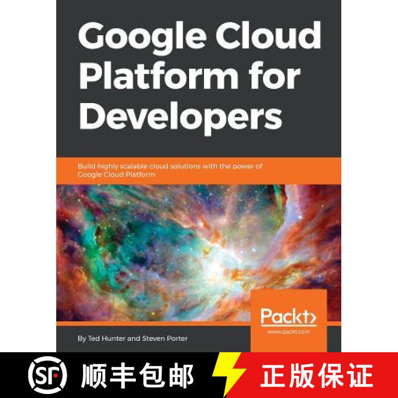 预订 Google Cloud Platform for Developers: Build highly scalable cloud solutions with the power of Go... [9781788837675]