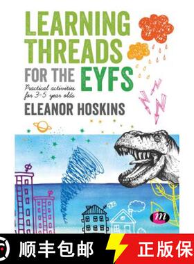 预订 Learning Threads for the EYFS: Practical activities for 3-5 year olds (1): Practical activities ... [9781526450067]