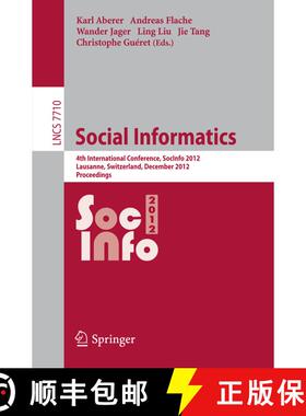 【3-4周达】Social Informatics : 4th International Conference, SocInfo 2012, Lausanne, Switzerland, De... [9783642353857]