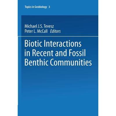 【4周达】Biotic Interactions in Recent and Fossil Benthic Communities [9781475707427]