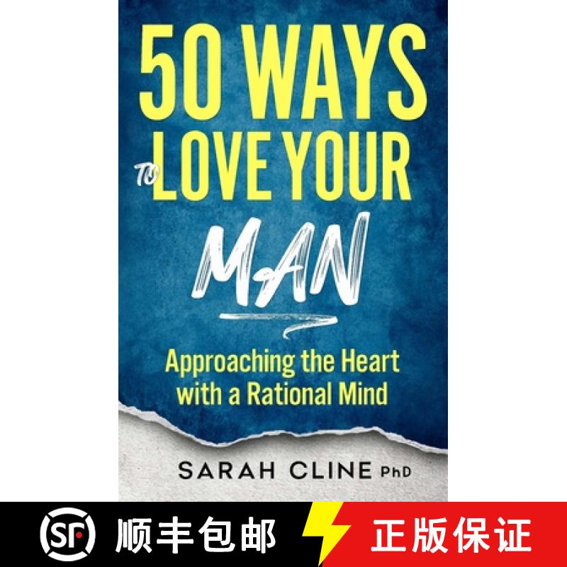 【3-4周达】50 Ways to Love Your Man: Approaching the Heart With a Rational Mind [9781937209230]