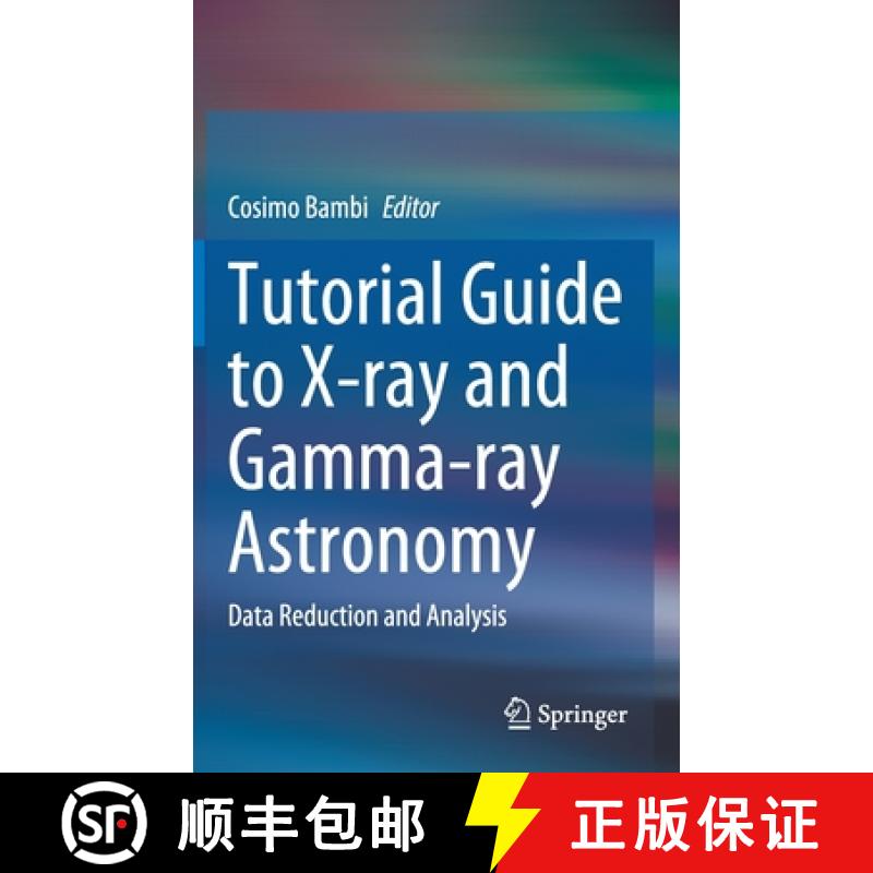 【3-4周达】Tutorial Guide to X-ray and Gamma-ray Astronomy : Data Reduction and Analysis [9789811563362]