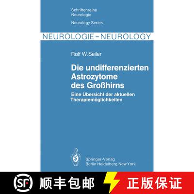 【3-4周达】Die undifferenzierten Astrozytome des Großhirns : Eine Übersicht der aktuellen Therapiem... [9783642685064]