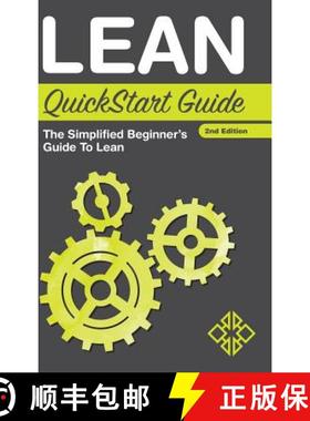 【3-4周达】Lean QuickStart Guide: The Simplified Beginner's Guide to Lean [9781945051197]