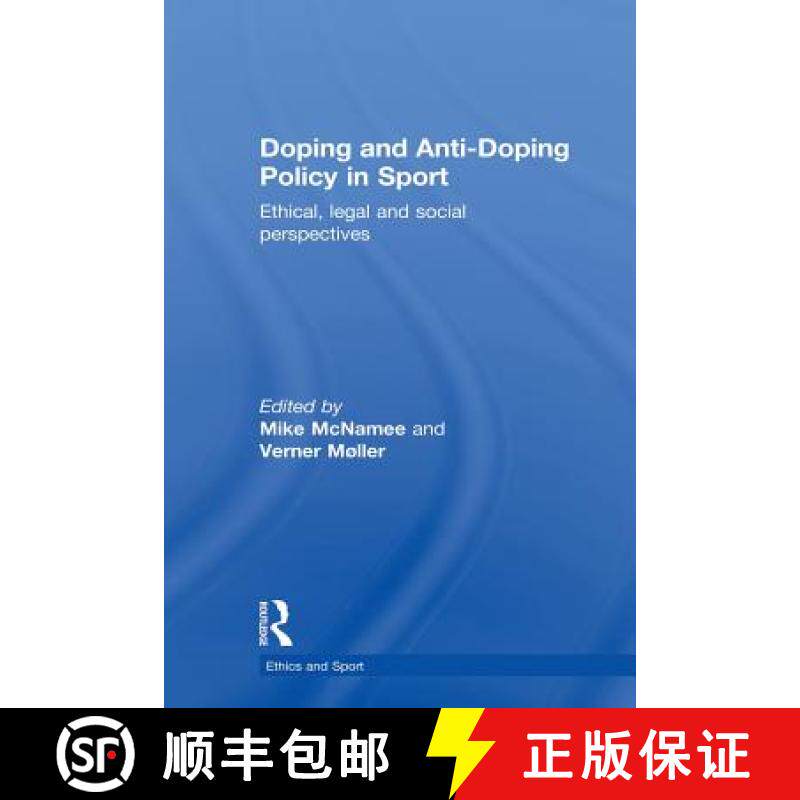 【3-4周达】Doping and Anti-Doping Policy in Sport : Ethical, Legal and Social Perspectives [9780415833509]