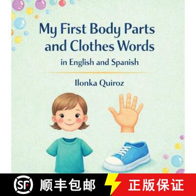 【3-4周达】My First Body Parts and Clothes Words in English and Spanish [9798295687143]