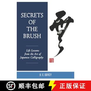 【3-4周达】Secrets of the Brush: Life Lessons from the Art of Japanese Calligraphy [9780990421450]