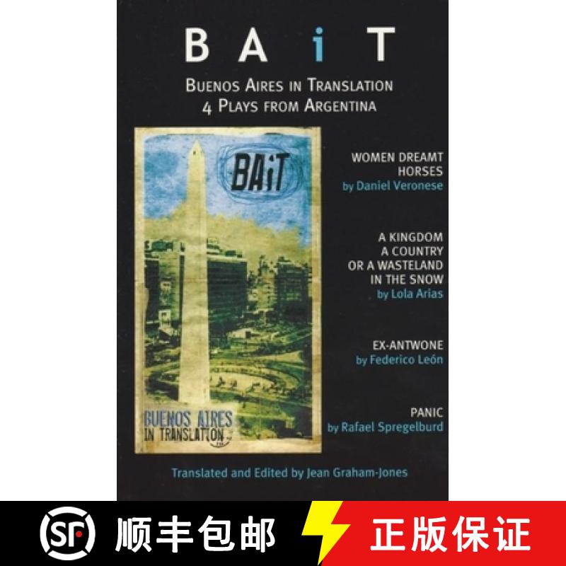 【3-4周达】BAiT: Buenos Aires in Translation: 4 Plays from Argentina [9780979057038]
