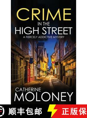 【3-4周达】CRIME IN THE HIGH STREET a fiercely addictive mystery [9781804058817]