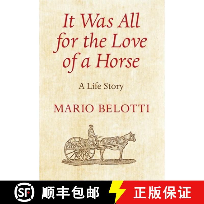 【2-3周达】It Was All  for the Love  of a Horse [9780978588199]