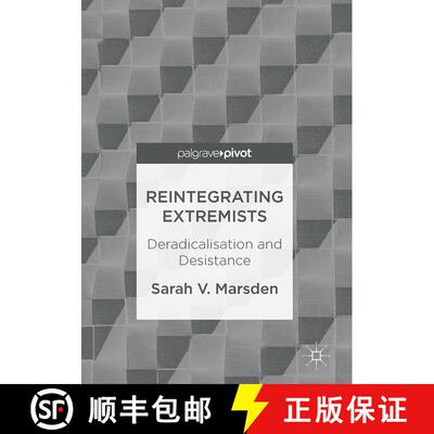 【3-4周达】精装 Reintegrating Extremists : Deradicalisation and Desistance [9781137550187]