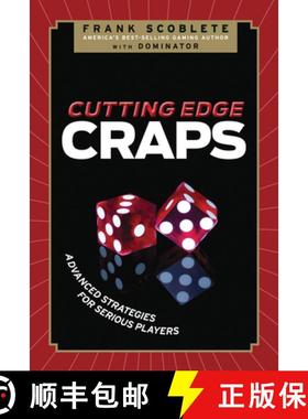 预订 Cutting Edge Craps: Advanced Strategies for Serious Players [9781600783340]