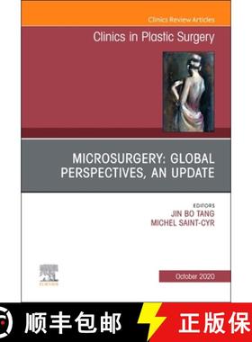 【3-4周达】Microsurgery: Global Perspectives, an Update, an Issue of Clinics in Plastic Surgery: Volu... [9780323795845]