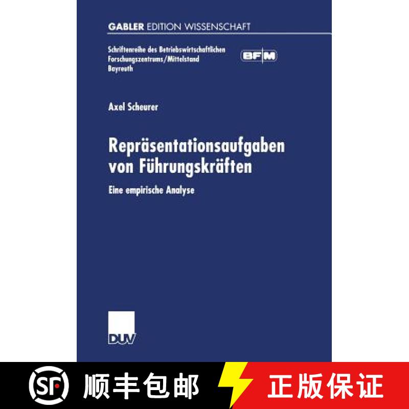 【3-4周达】Repräsentationsaufgaben von Führungskräften : Eine empirische Analyse [9783824473236]