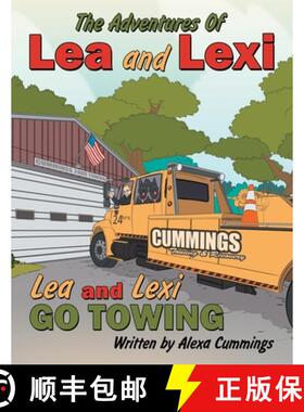 【3-4周达】The Adventures Of Lea and Lexi: Lea and Lexi Go Towing [9781665767347]