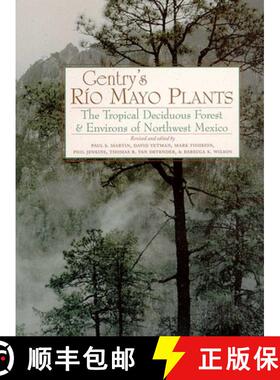 预订 Gentry's Rio Mayo Plants: The Tropical Deciduous Forest and Environs of Northwest Mexico [9780816517268]