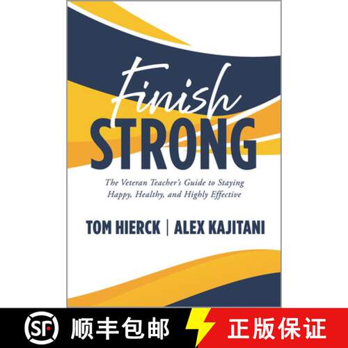 【3-4周达】Finish Strong: The Veteran Teacher's Guide to Staying Happy, Healthy, and Highly Effective... [9798893741131]