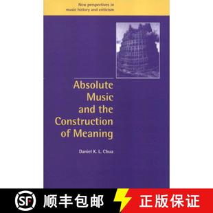 Absolute Music and 预订 Meaning Construction the 9780521631815