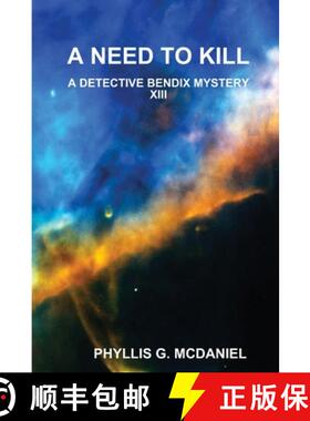 【3-4周达】A Need to Kill: A Detective Bendix Mystery XIII [9781312170315]
