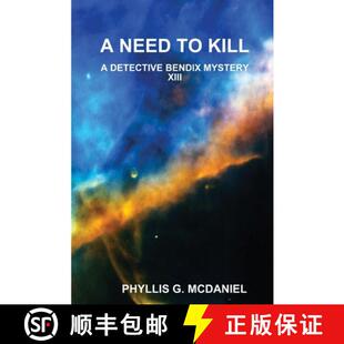 【3-4周达】A Need to Kill: A Detective Bendix Mystery XIII [9781312170315]