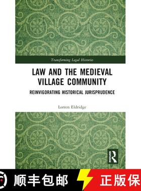 【3-4周达】Law and the Medieval Village Community: Reinvigorating Historical Jurisprudence [9781032375557]