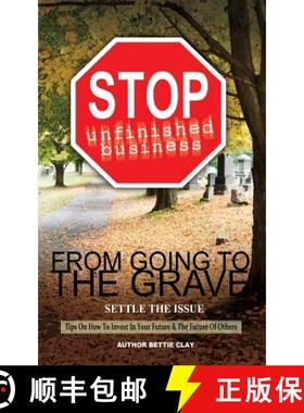 【3-4周达】Stop Unfinished Business From Going To The Grave: Settle The Issue [9780615855424]