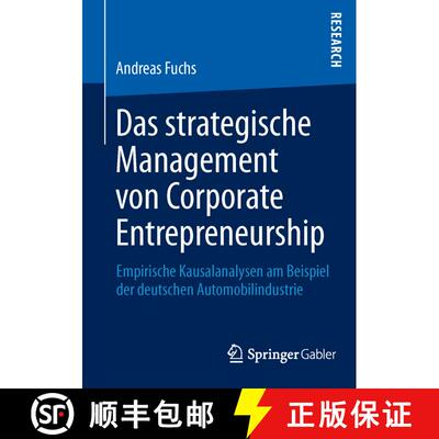 【3-4周达】Das strategische Management von Corporate Entrepreneurship : Empirische Kausalanalysen am ... [9783658013578]