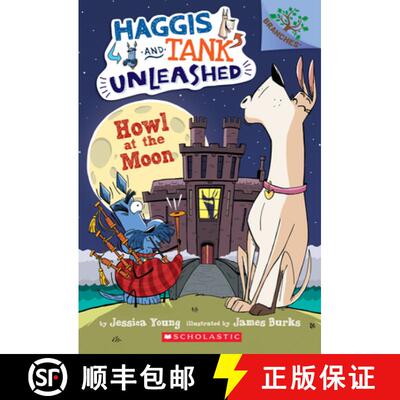 【3-4周达】Howl at the Moon: A Branches Book (Haggis and Tank Unleashed #3): Volume 3 [9781338045253]