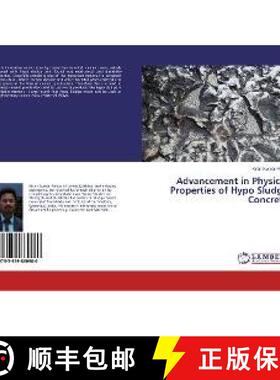 预订 Advancement in Physical Properties of Hypo Sludge Concrete [9783659860980]