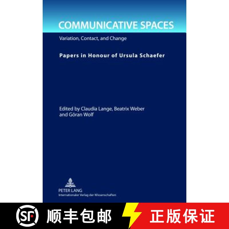 预订 Communicative Spaces : Variation, Contact, and Change- Papers in Honour of Ursula Schaefer [9783631623503]