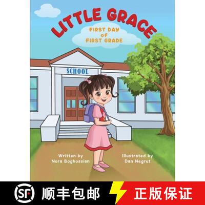 【3-4周达】Little Grace: First Day of First Grade: A beautiful reminder that courage doesn't mean not... [9789699692291]
